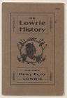 The Lowrie history: as acted in part by Henry Berry Lowrie, the great North Carolina bandit, with biographical sketch of his associates